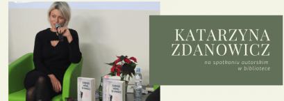 Spotkanie z Katarzyną Zdanowicz